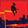 Fantastic Negrito — The Last Days Of Oakland